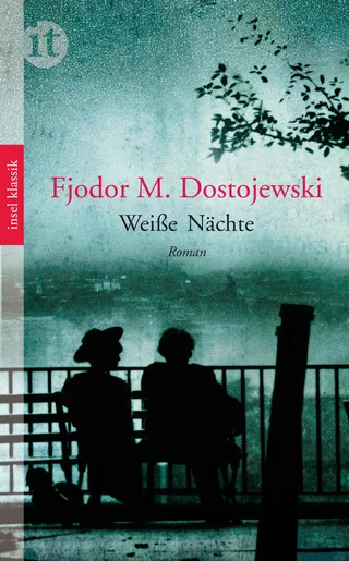 F. Dostejewski - Weiße Nächte