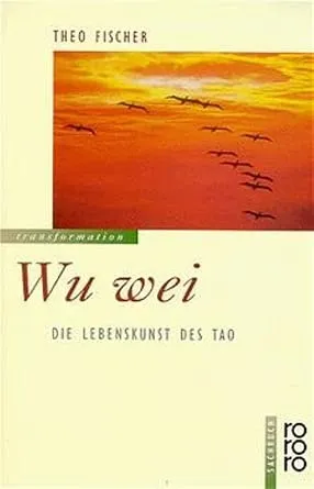 T. Fischerr - Wu Wei